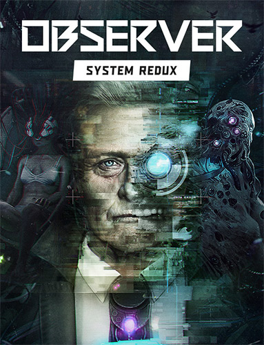Observer: System Redux (2020) скачать торрент бесплатно